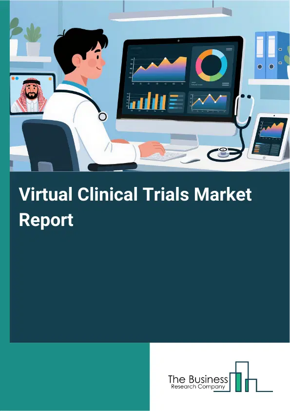 Global Virtual Clinical Trials Market Report 2026