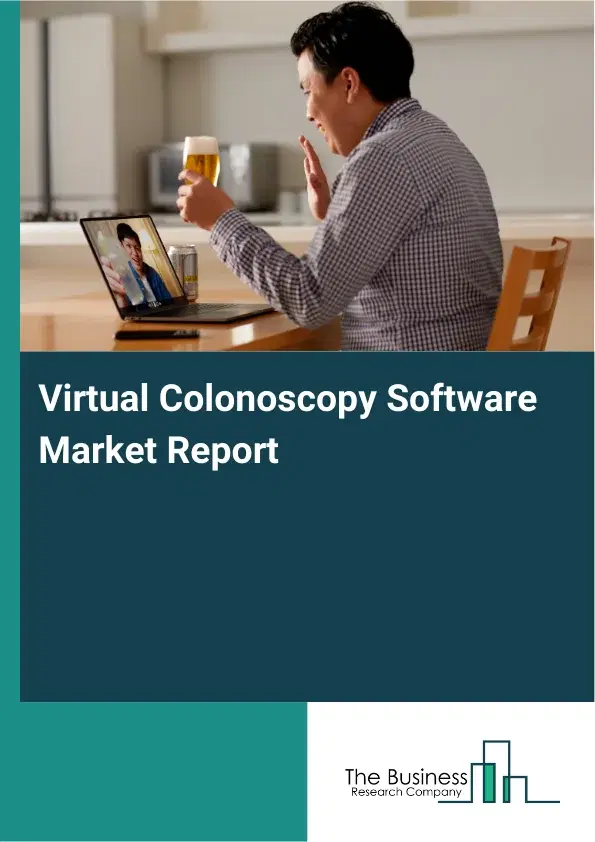 Global Virtual Colonoscopy Software Market Report 2026