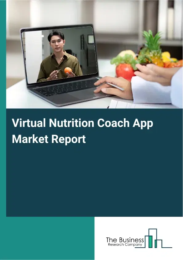 Global Virtual Nutrition Coach App Market Report 2026