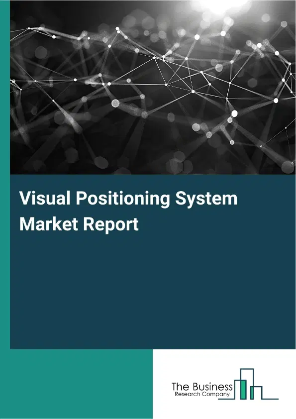 Global Visual Positioning System Market Report 2026