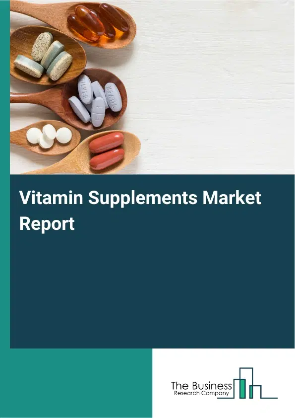 Global Vitamin Supplements Market Report 2026