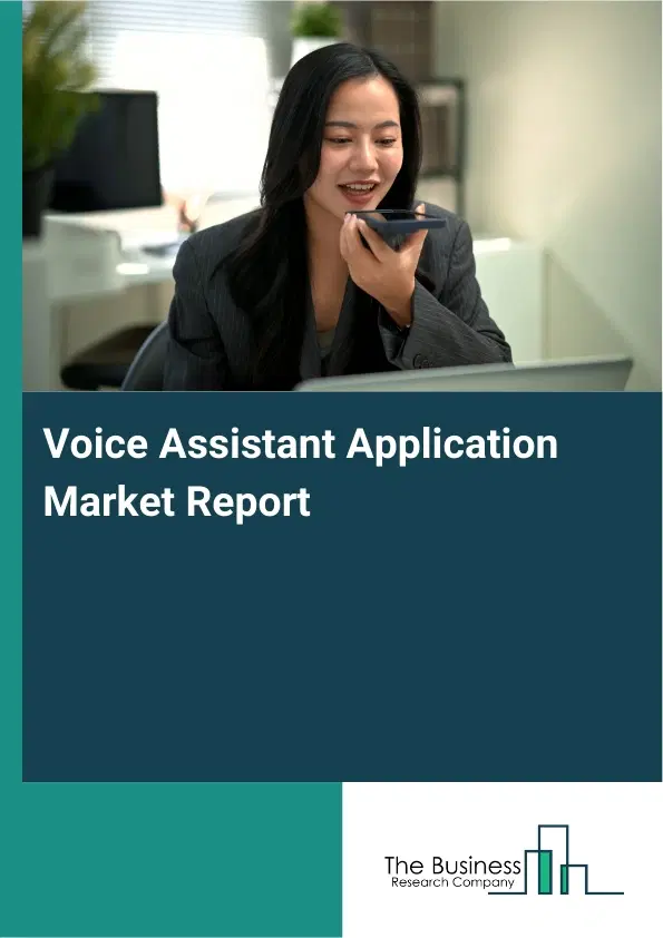 Global Voice Assistant Application Market Report 2026