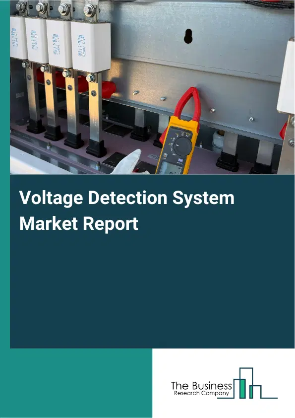 Global Voltage Detection System Market Report 2026