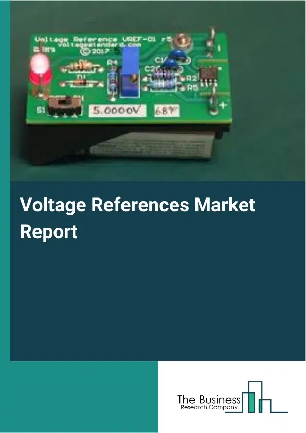 Global Voltage References Market Report 2026