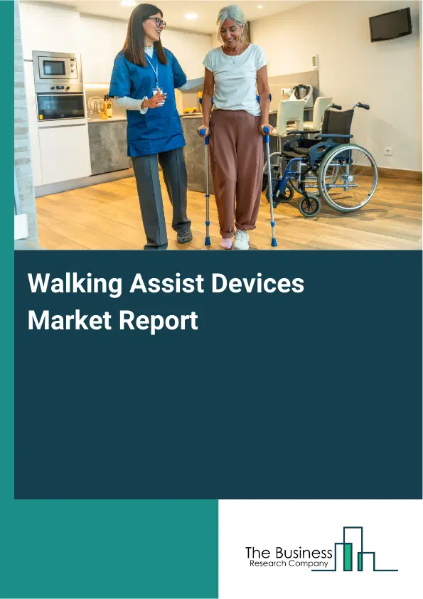 Global Walking Assist Devices Market Report 2026