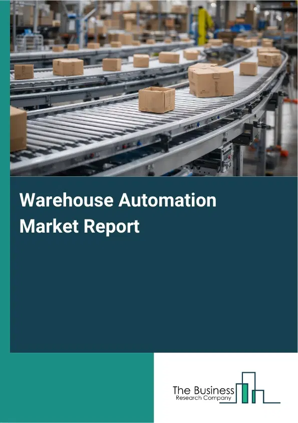 Global Warehouse Automation Market Report 2026