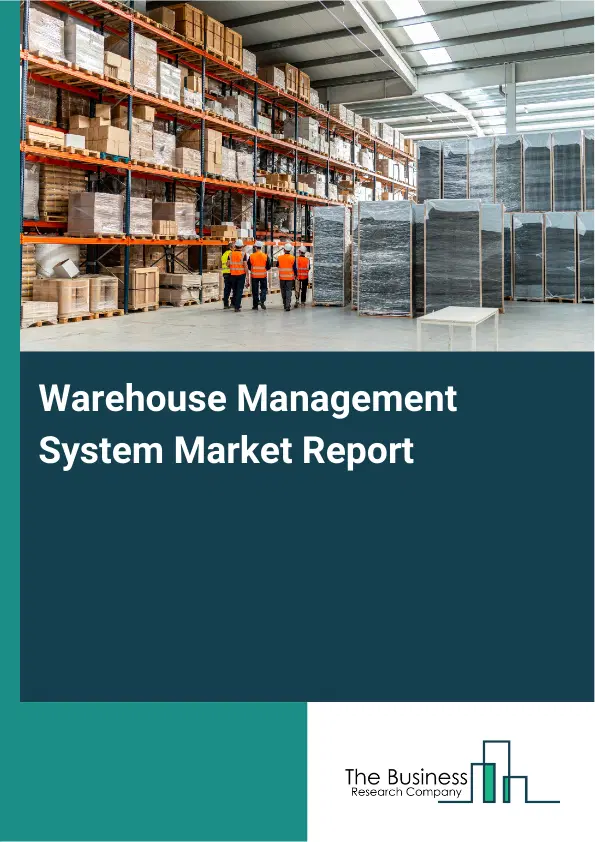 Global Warehouse Management System Market Report 2026