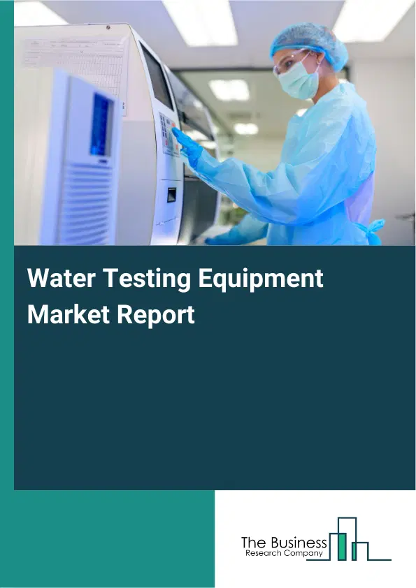 Global Water Testing Equipment Market Report 2026