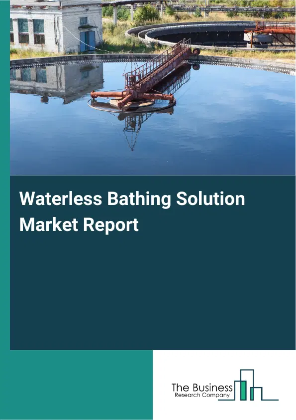 Global Waterless Bathing Solution Market Report 2026