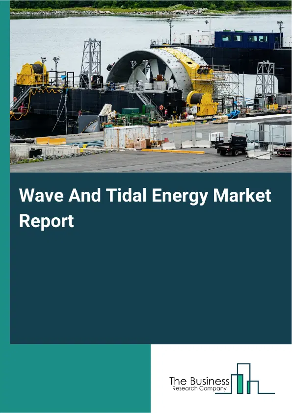 Global Wave And Tidal Energy Market Report 2026