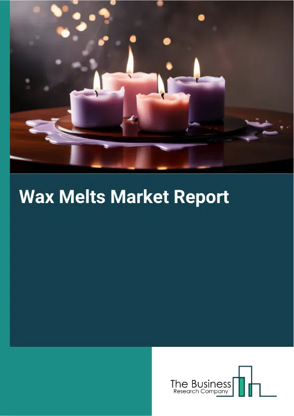 Global Wax Melts Market Report 2026