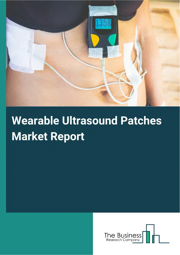 Global Wearable Ultrasound Patches Market Report 2026