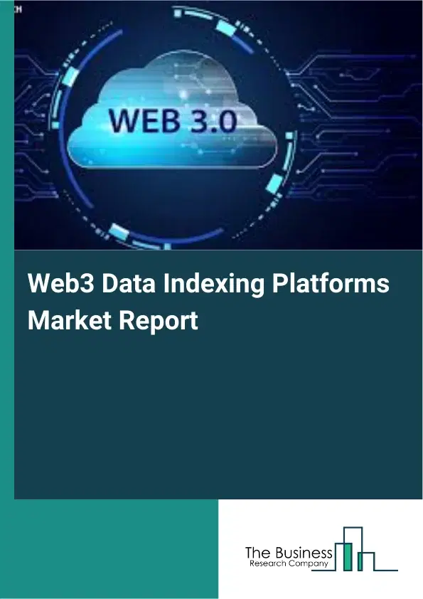 Global Web3 Data Indexing Platforms Market Report 2026
