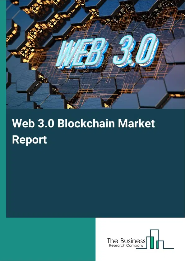 Global Web 3.0 Blockchain Market Report 2026