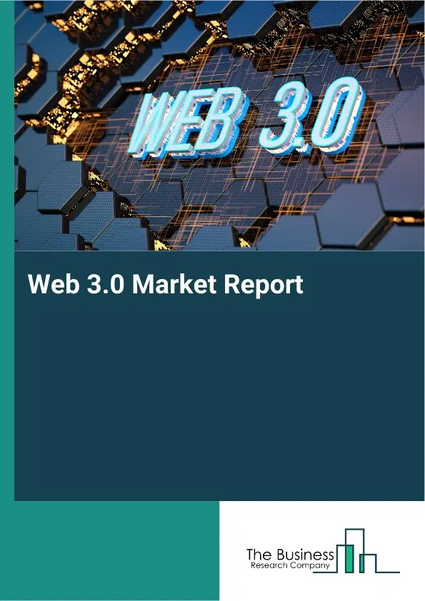 Global Web 3.0 Market Report 2026