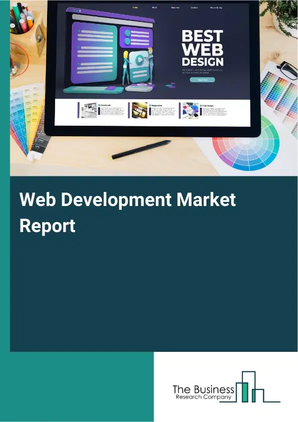 Global Web Development Market Report 2026