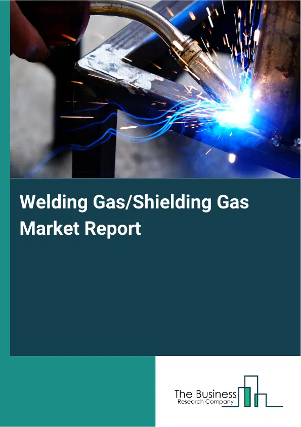 Global Welding Gas/Shielding Gas Market Report 2026