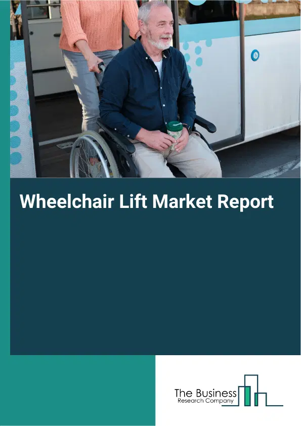 Global Wheelchair Lift Market Report 2026