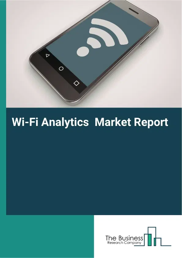Global Wi-Fi Analytics  Market Report 2026