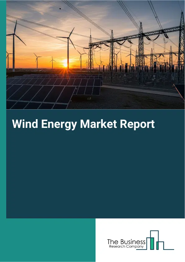 Global Wind Energy Market Report 2026