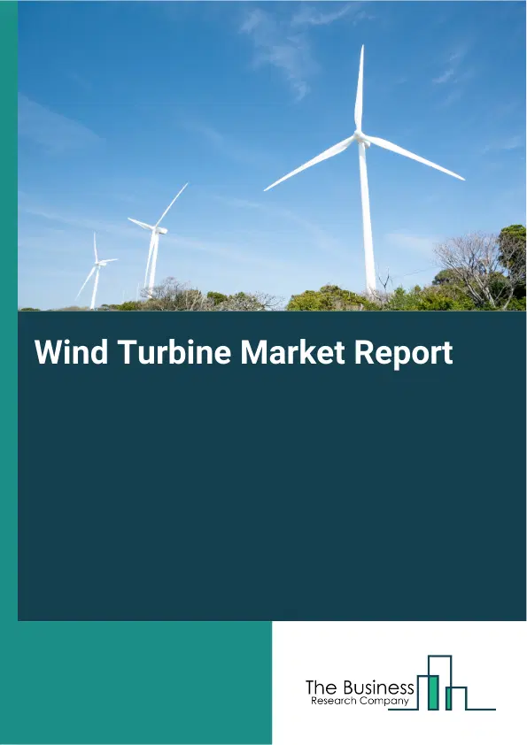 Global Wind Turbine Market Report 2026