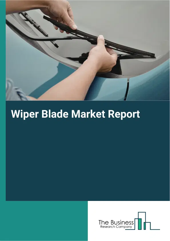 Global Wiper Blade Market Report 2026
