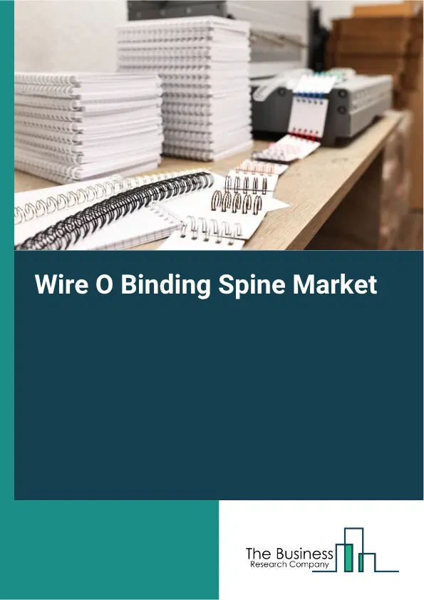 Wire O Binding Spine Market Report 2026