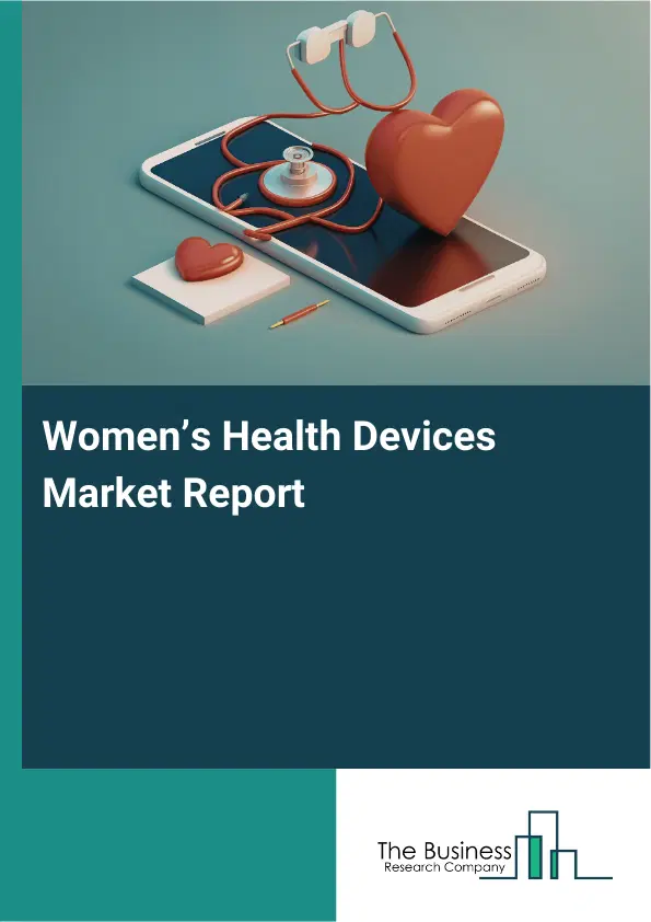Global Women’s Health Devices Market Report 2026
