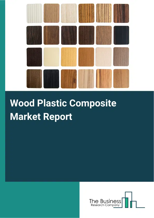 Global Wood Plastic Composite Market Report 2026