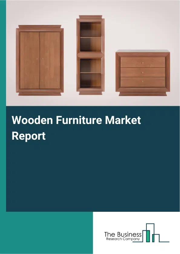 Global Wooden Furniture Market Report 2026