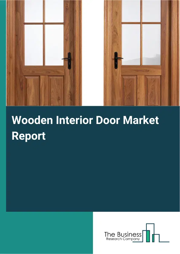 Global Wooden Interior Door Market Report 2026