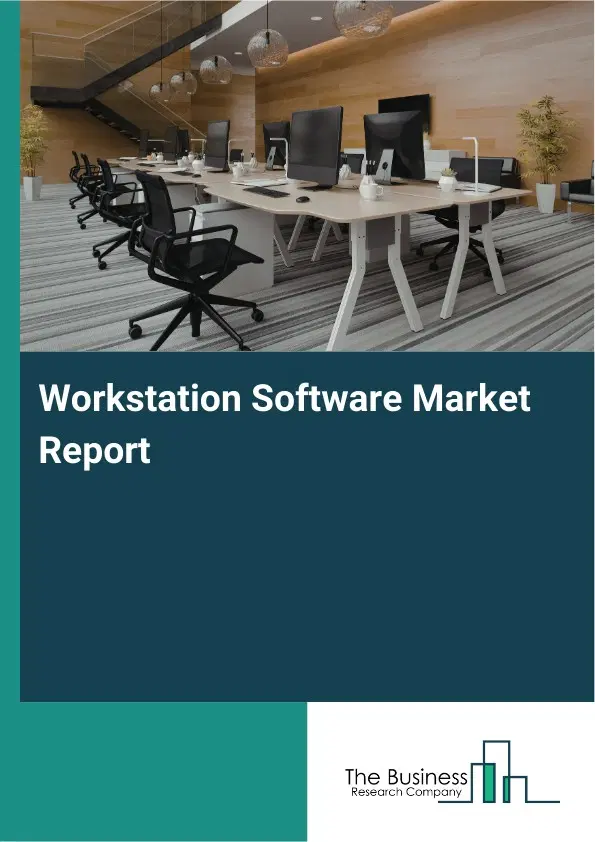Global Workstation Software Market Report 2026