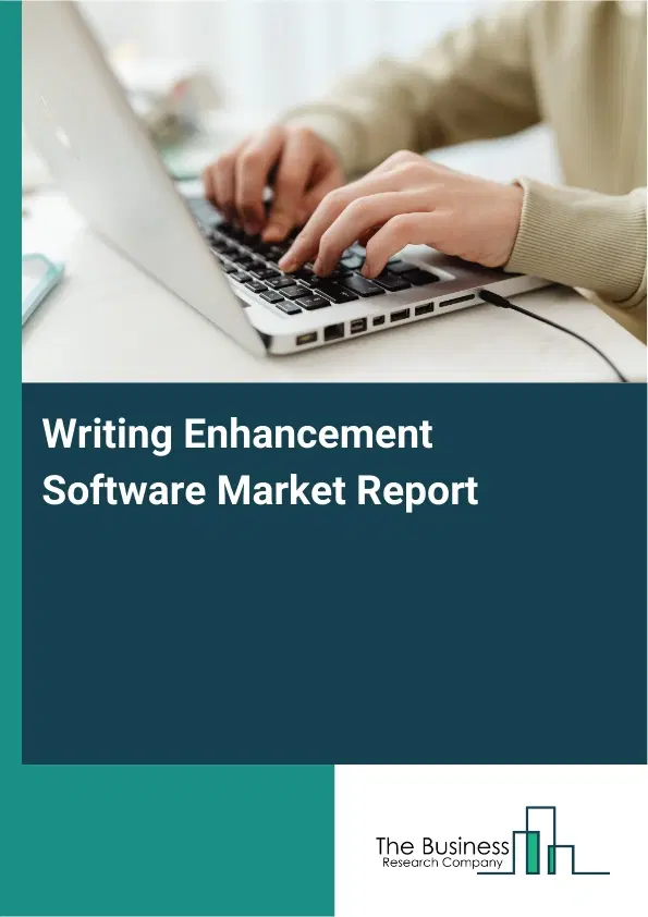 Global Writing Enhancement Software Market Report 2026