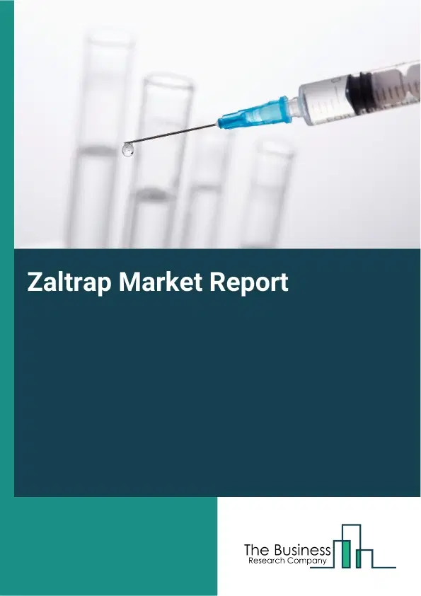 Global Zaltrap Market Report 2026