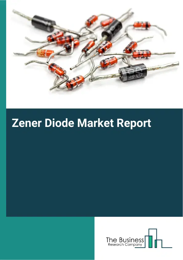 Global Zener Diode Market Report 2026