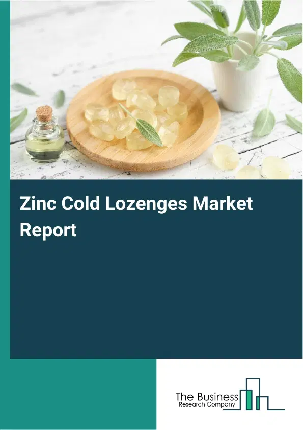 Global Zinc Cold Lozenges Market Report 2026