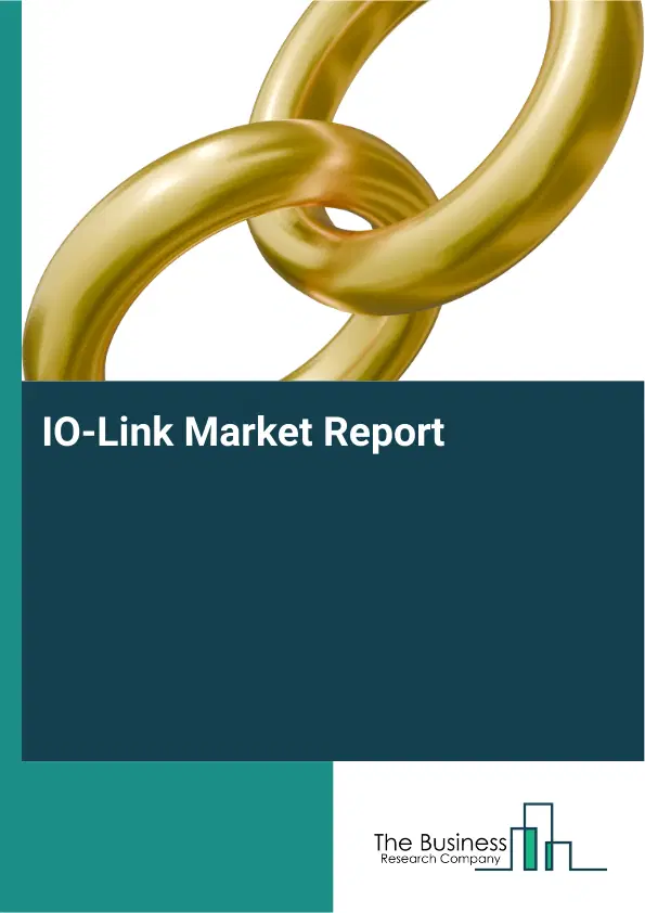 Global IO-Link Market Report 2026 Global IO-Link Market Report 2026