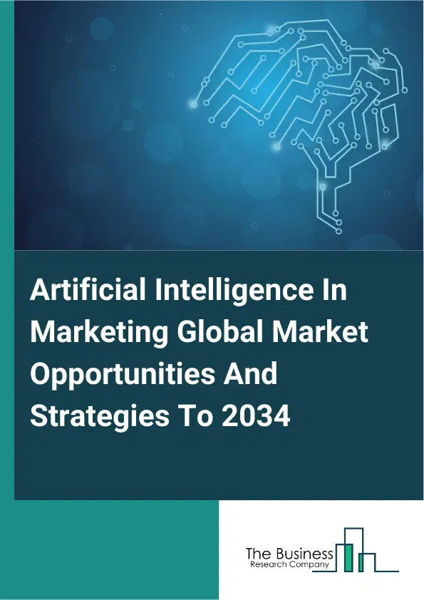 Artificial Intelligence In Marketing Market 2025 Artificial Intelligence In Marketing Market 2025