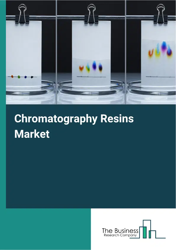 Chromatography Resins Global Market Opportunities And Strategies To 2035 Chromatography Resins Global Market Opportunities And Strategies To 2035