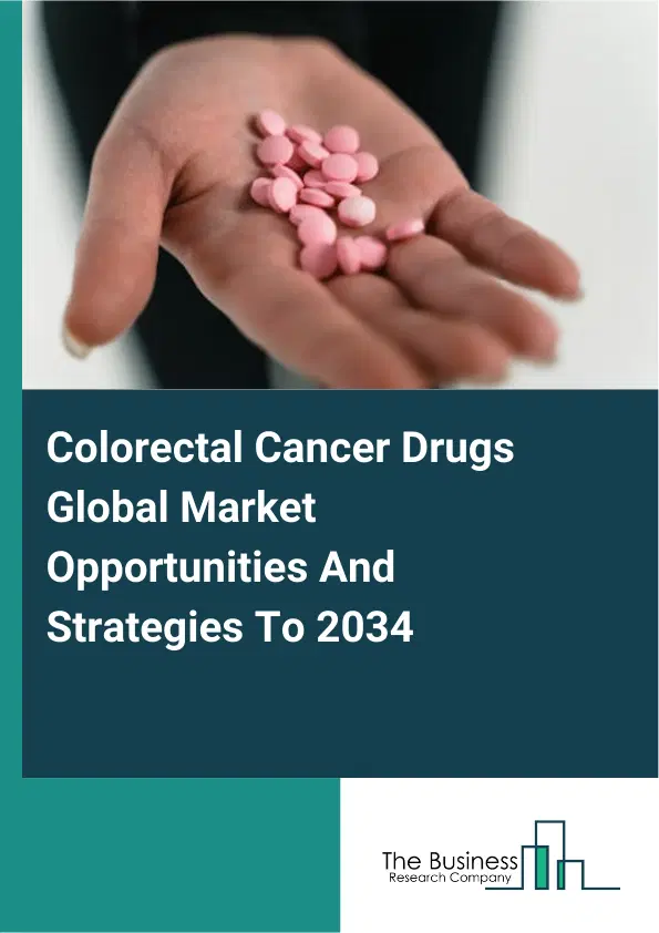 Colorectal Cancer Drugs Market 2025 Colorectal Cancer Drugs Market 2025