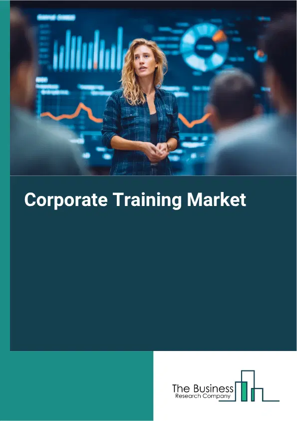 Corporate Training Global Market Opportunities And Strategies To 2035 Corporate Training Global Market Opportunities And Strategies To 2035