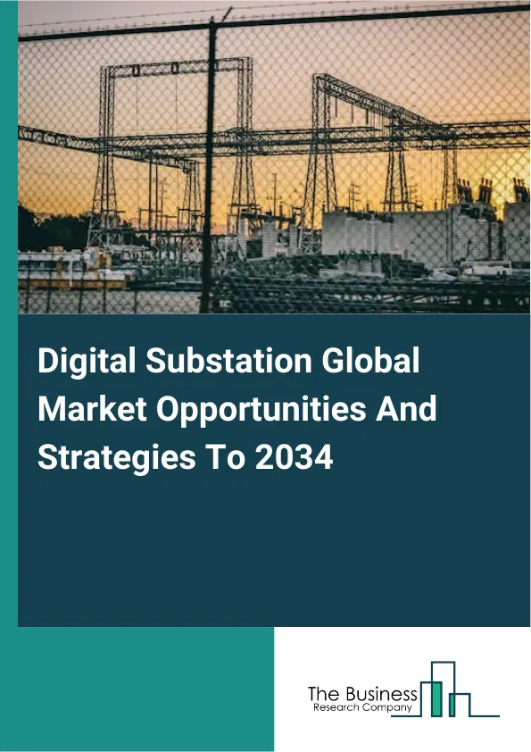 Digital Substation Market 2025 Digital Substation Market 2025