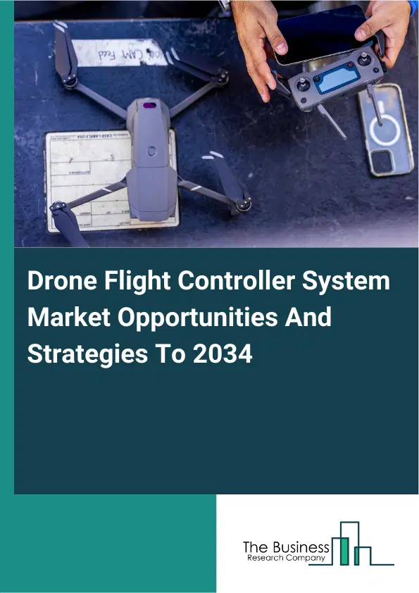 Drone Flight Controller System Market 2026 Drone Flight Controller System Market 2026