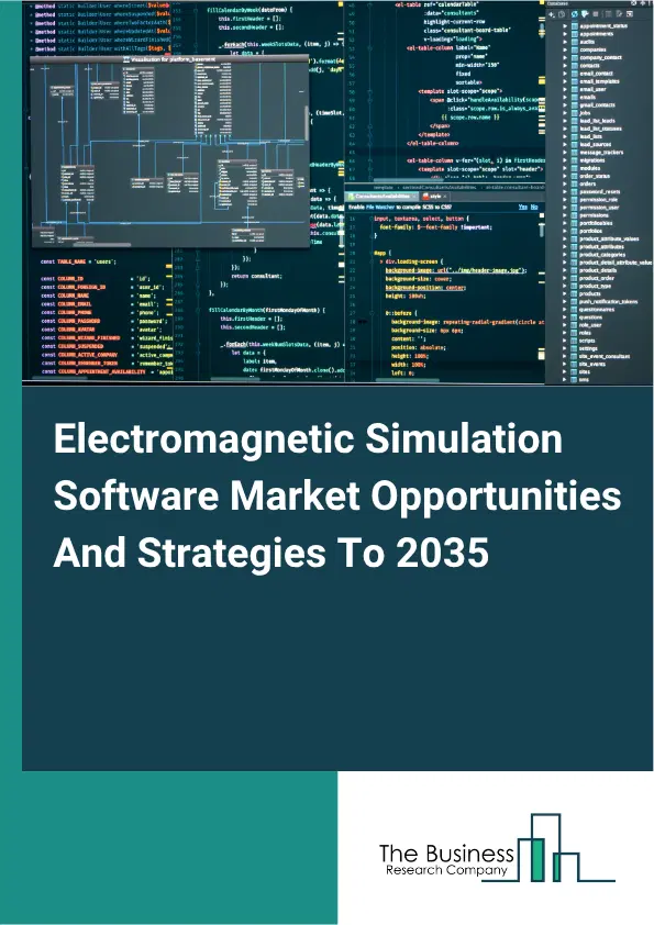 Electromagnetic Simulation Software Global Market Opportunities And Strategies To 2035 Electromagnetic Simulation Software Global Market Opportunities And Strategies To 2035