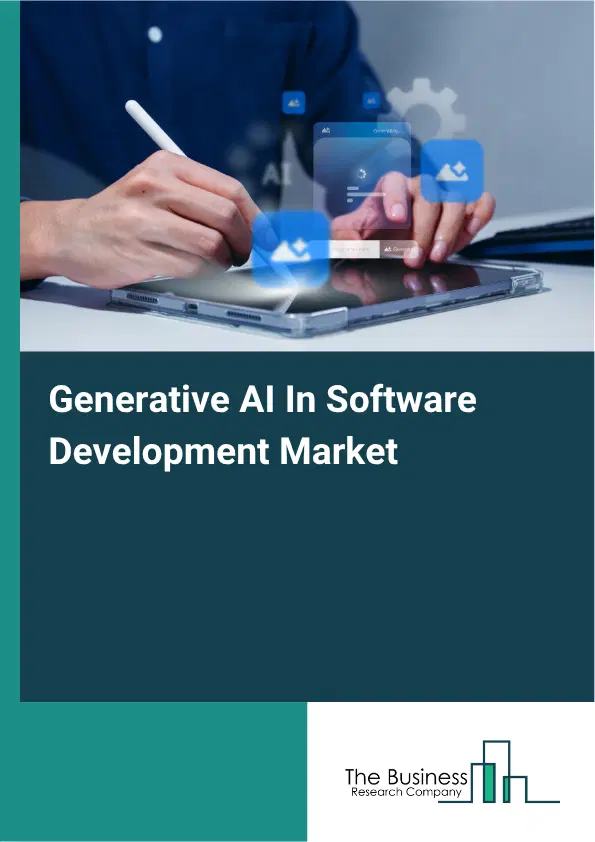 Generative AI In Software Development Global Market Opportunities And Strategies To 2035 Generative AI In Software Development Global Market Opportunities And Strategies To 2035