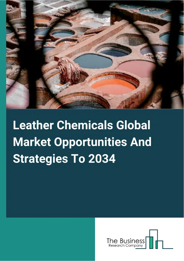 Leather Chemicals Market 2025 Leather Chemicals Market 2025