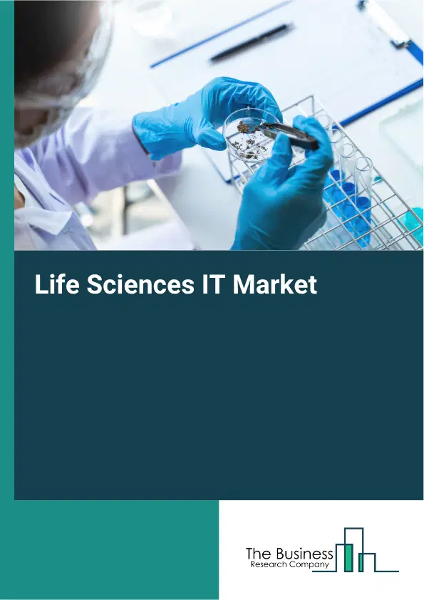 Life Sciences IT Global Market Opportunities And Strategies To 2035 Life Sciences IT Global Market Opportunities And Strategies To 2035