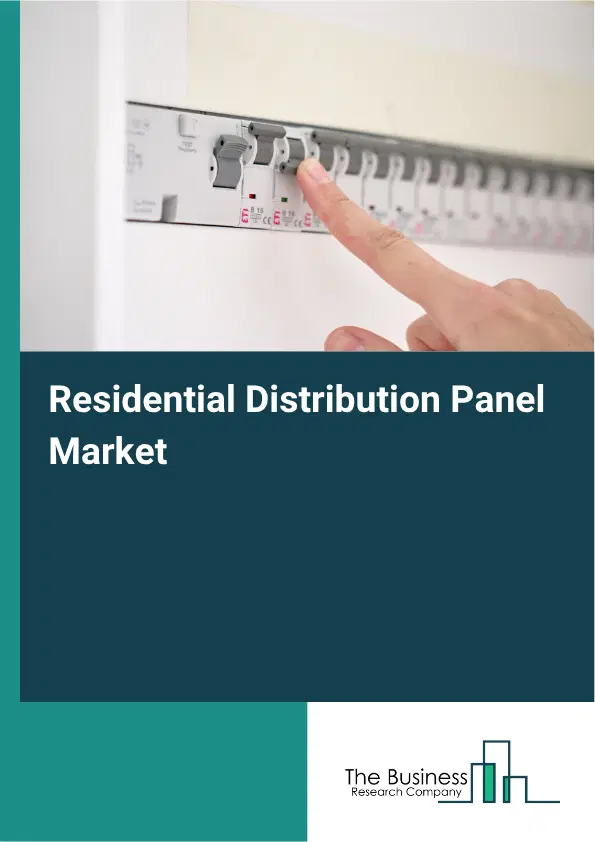 Residential Distribution Panel Global Market Opportunities And Strategies To 2035 Residential Distribution Panel Global Market Opportunities And Strategies To 2035