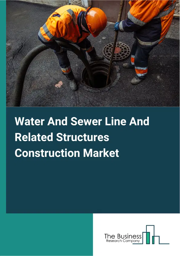Water And Sewer Line And Related Structures Construction Global Market Opportunities And Strategies To 2035 Water And Sewer Line And Related Structures Construction Global Market Opportunities And Strategies To 2035