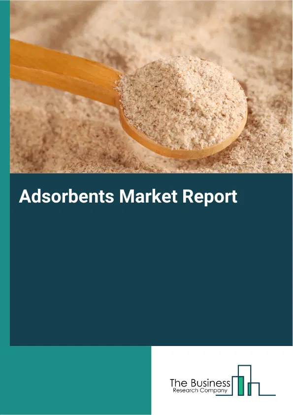 Global Adsorbents Market Report 2026 Global Adsorbents Market Report 2026